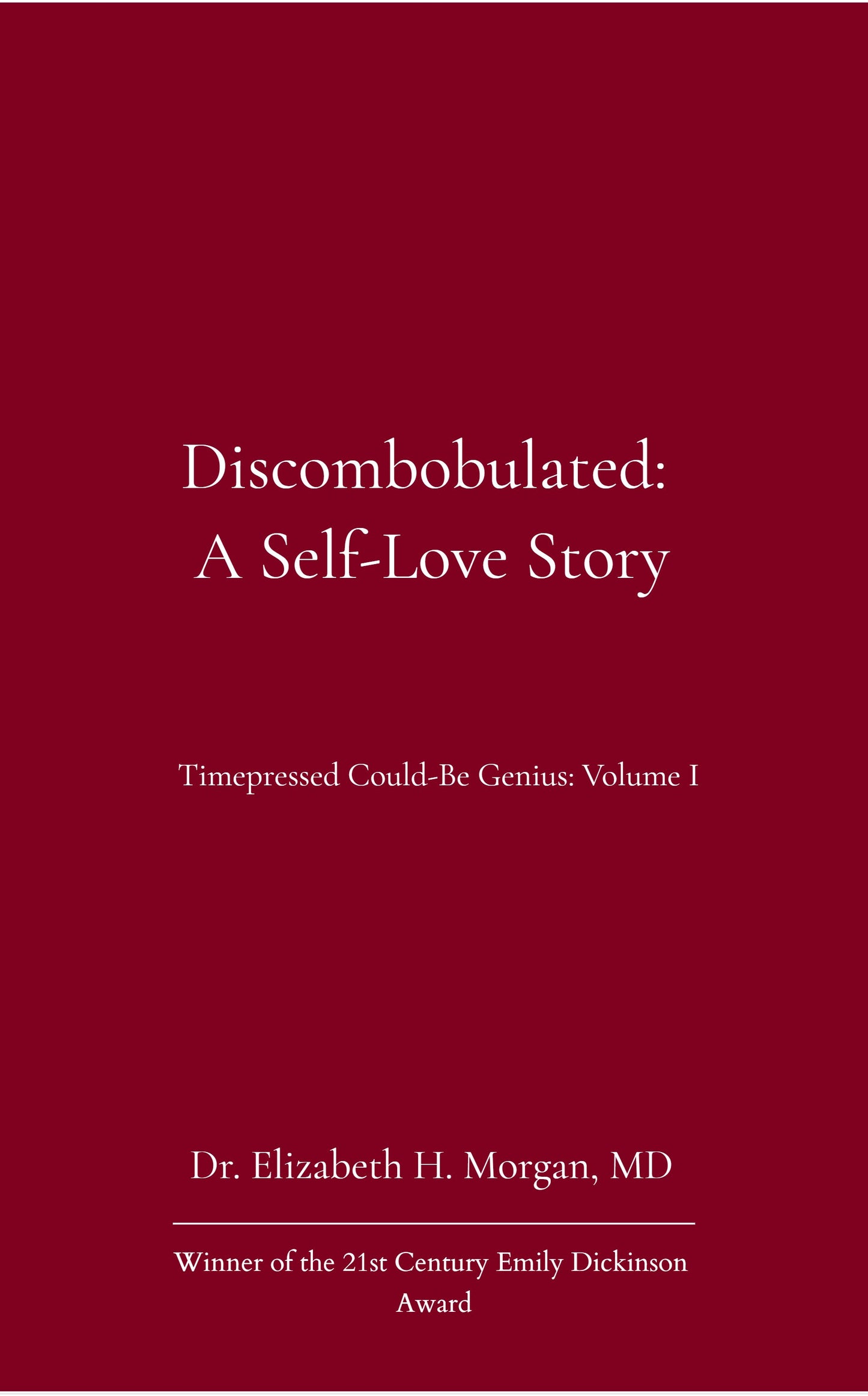 Discombobulated: a Self-Love Story
