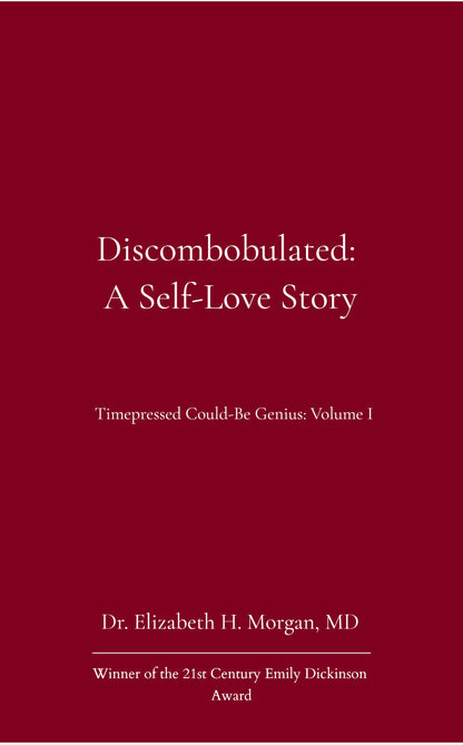 Discombobulated: a Self-Love Story