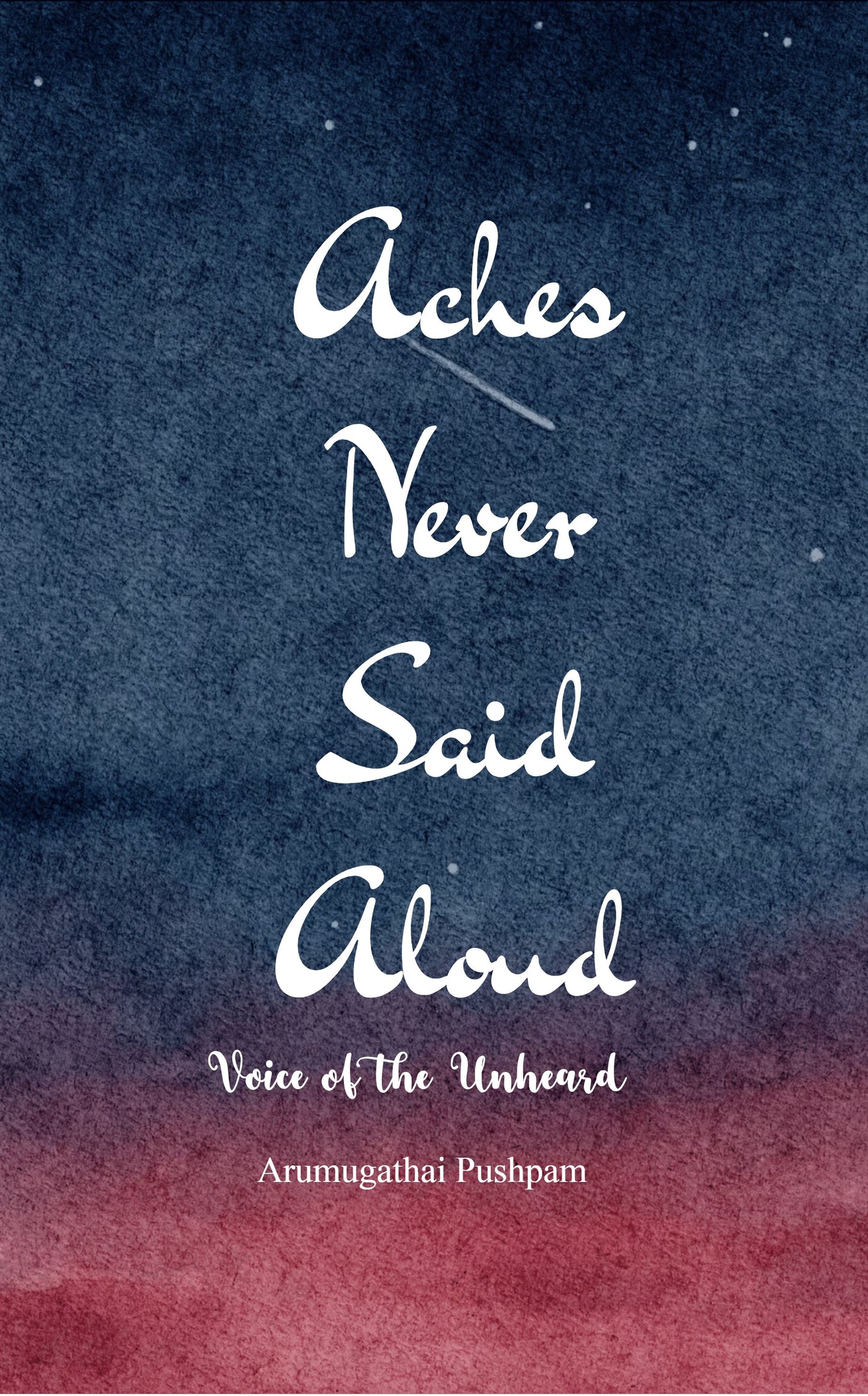 Aches Never Said Aloud