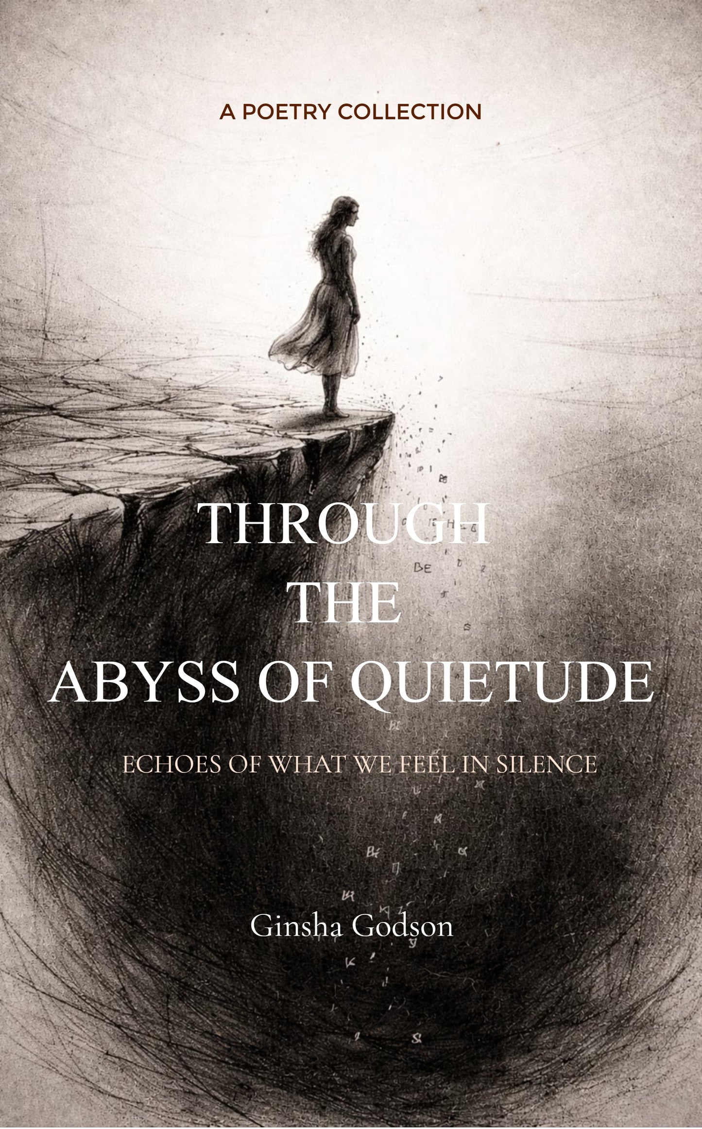 Through the Abyss of Quietude