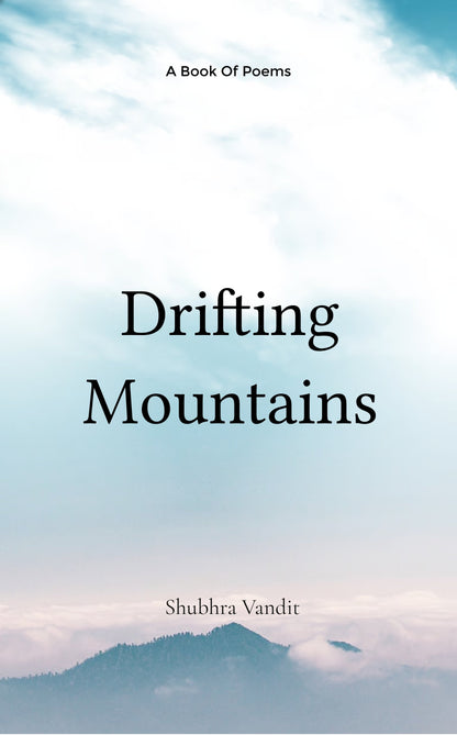 Drifting Mountains