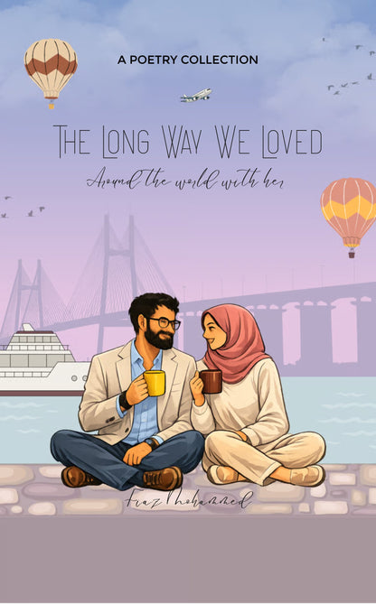 The Long Way We Loved