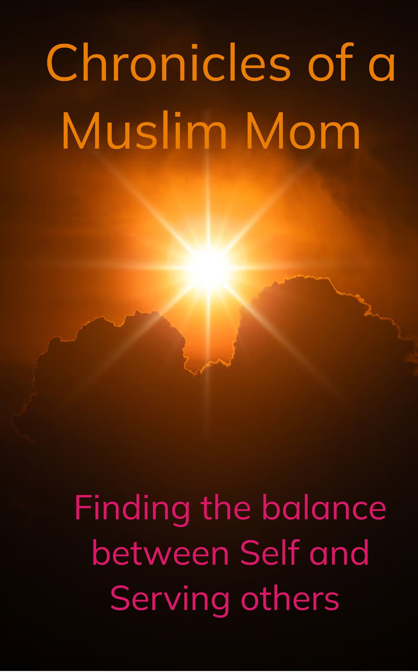 Chronicles of a Muslim Mother: