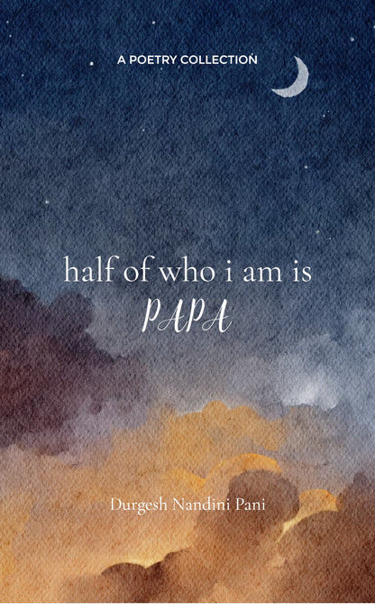 Half of Who I Am Is Papa