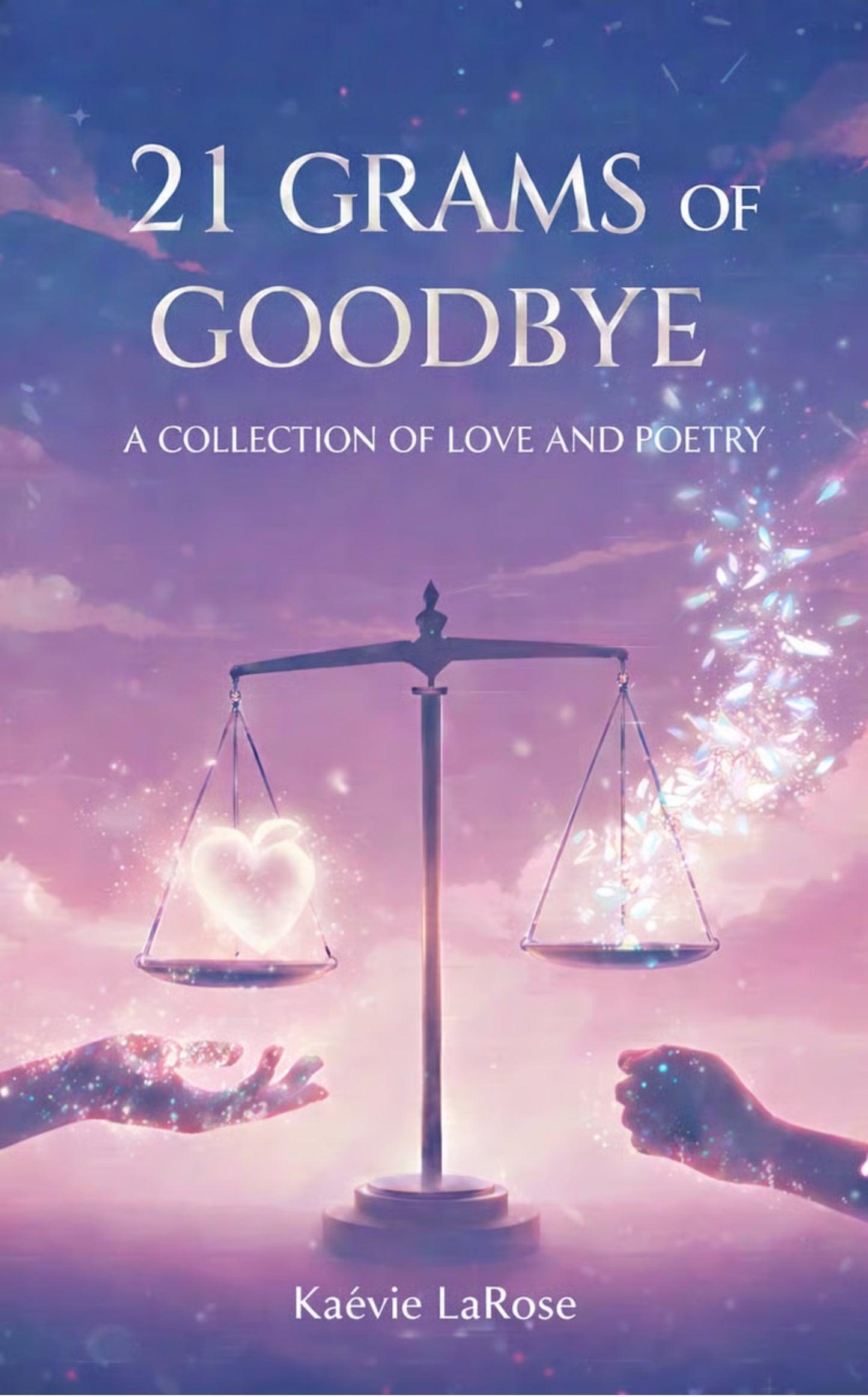 21 GRAMS OF GOODBYE