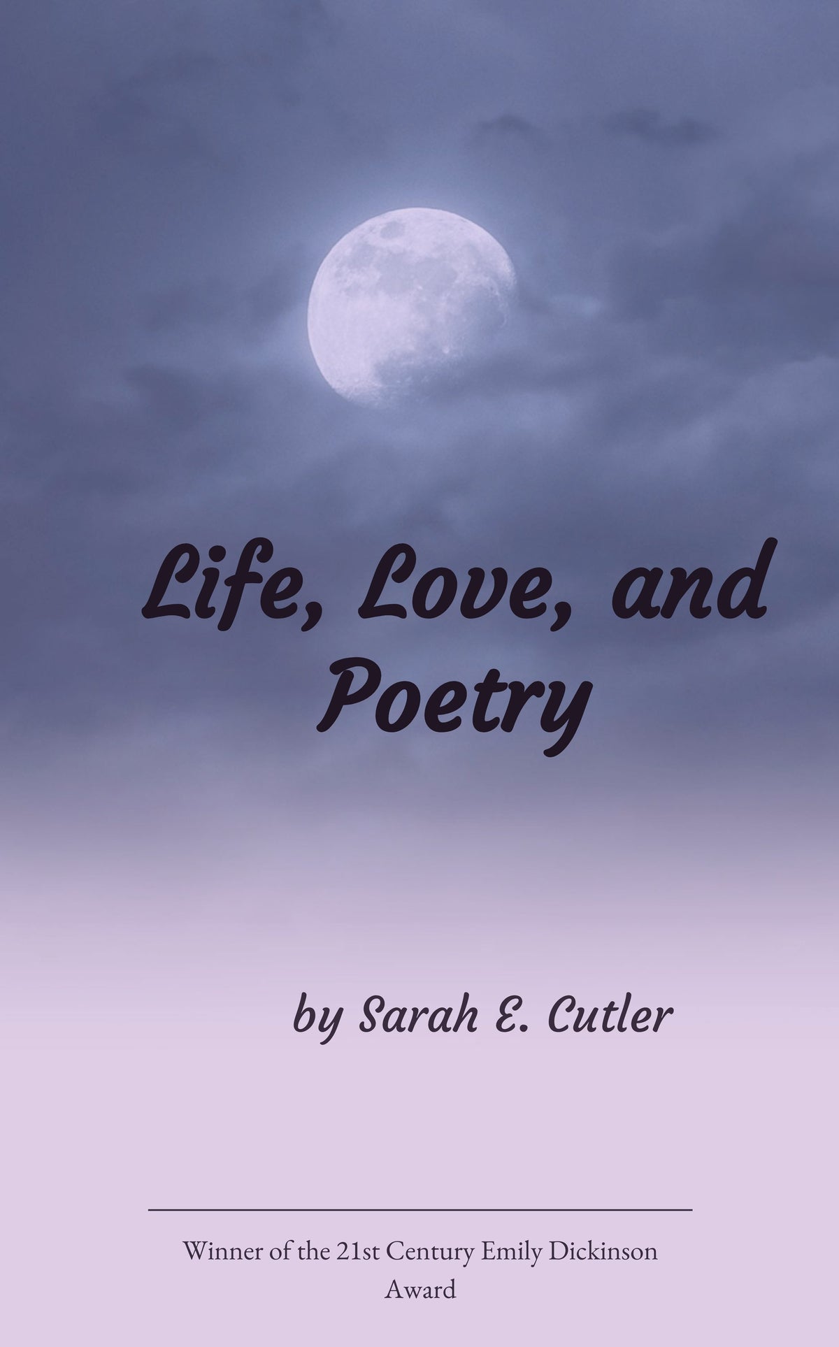 Life, Love, and Poetry