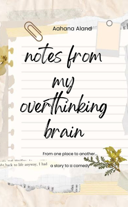 Notes from My Overthinking Brain