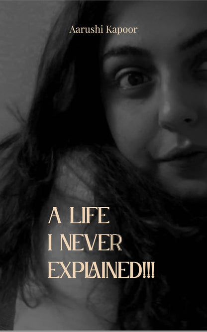 A life I never explained