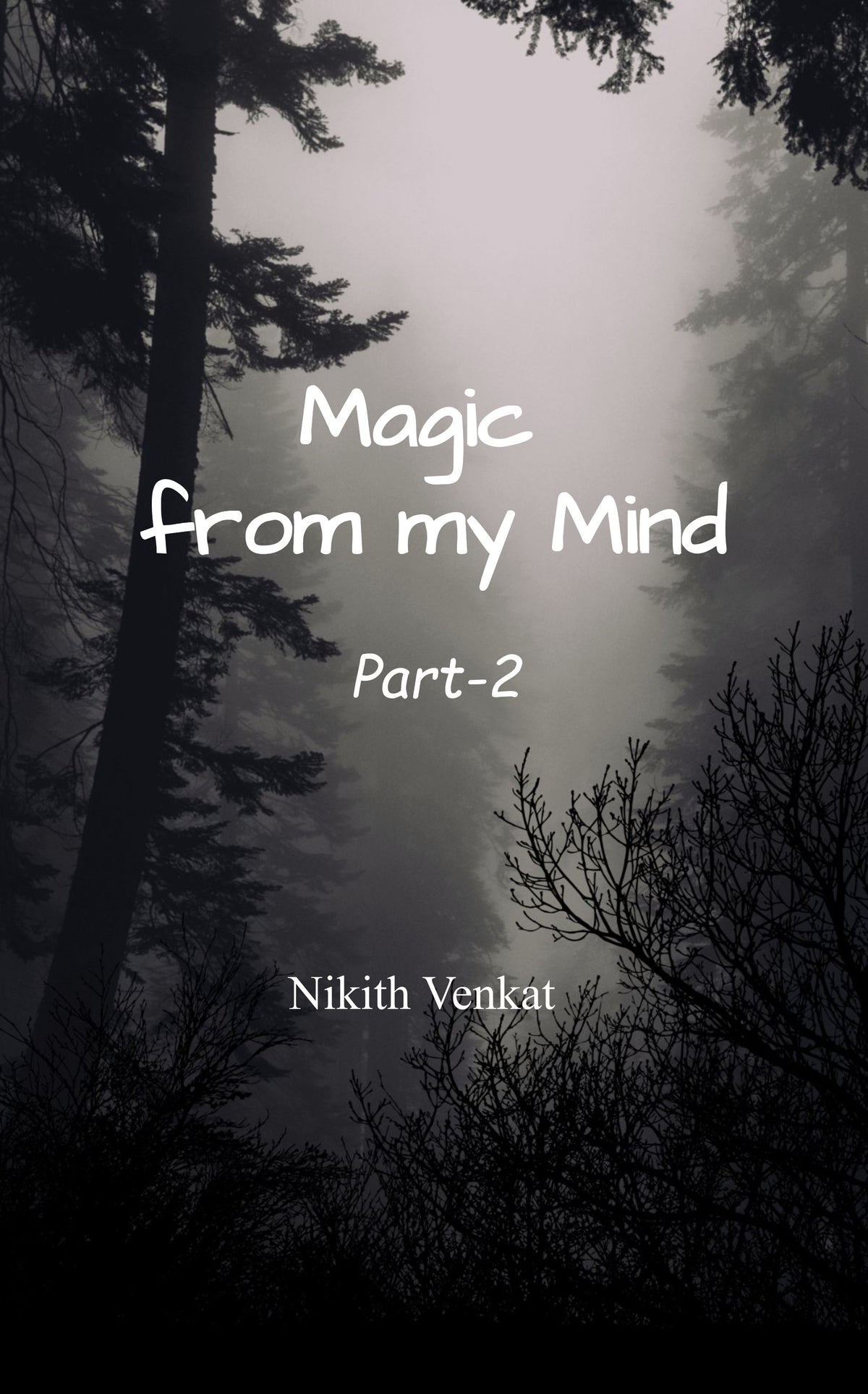 Magic from my mind Part 2