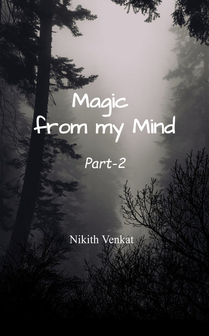 Magic from my mind Part 2