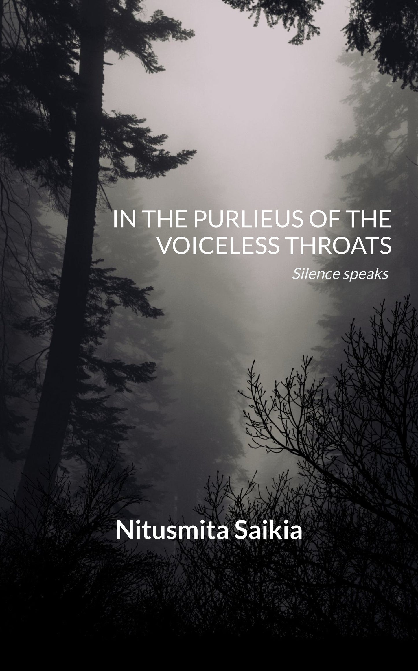 IN THE PURLIEUS OF THE VOICELESS THROATS