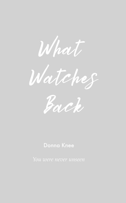 What Watches Back