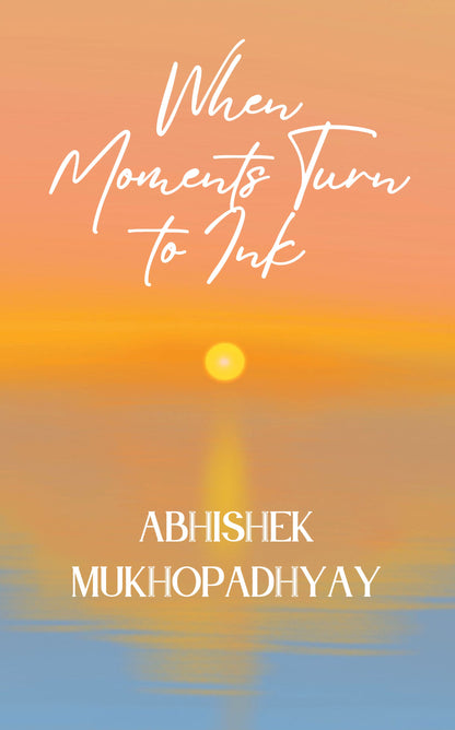 When Moments Turn to Ink