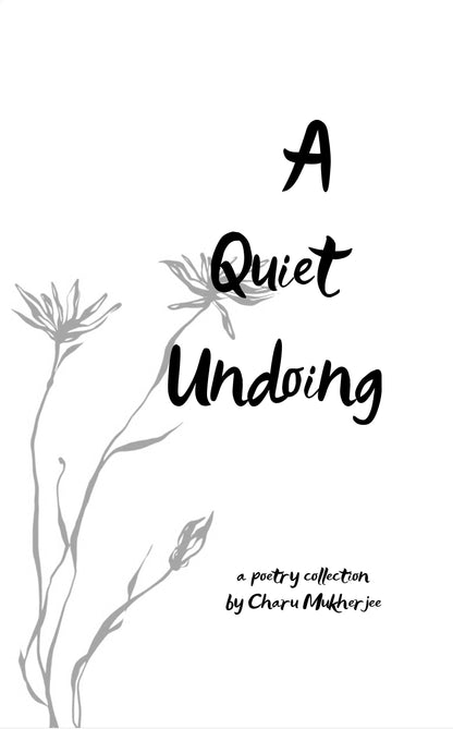 A Quiet Undoing