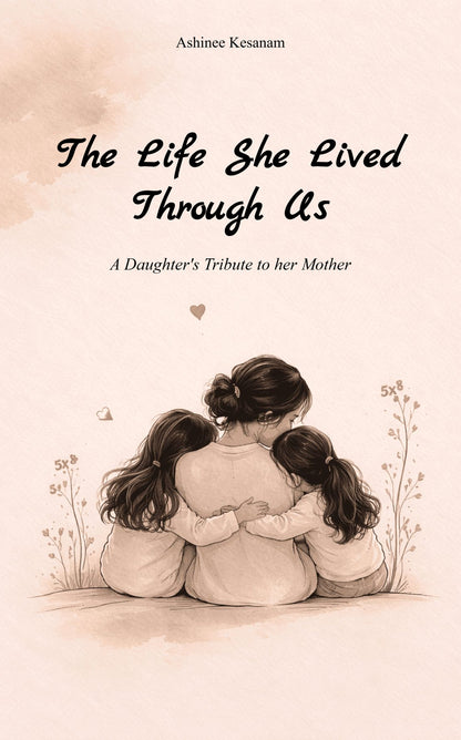 The Life She Lived Through Us
