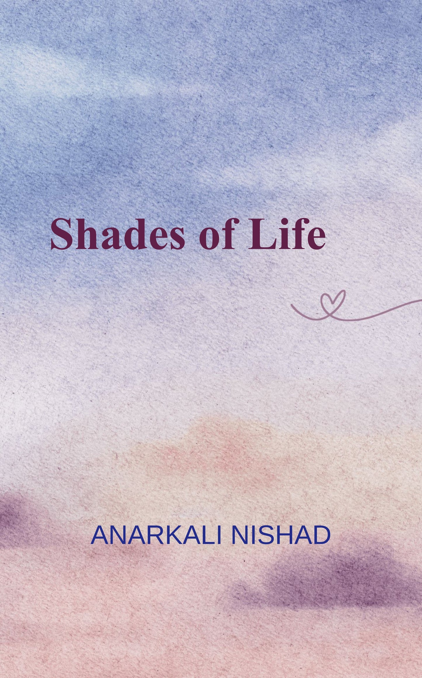 Shades of Life