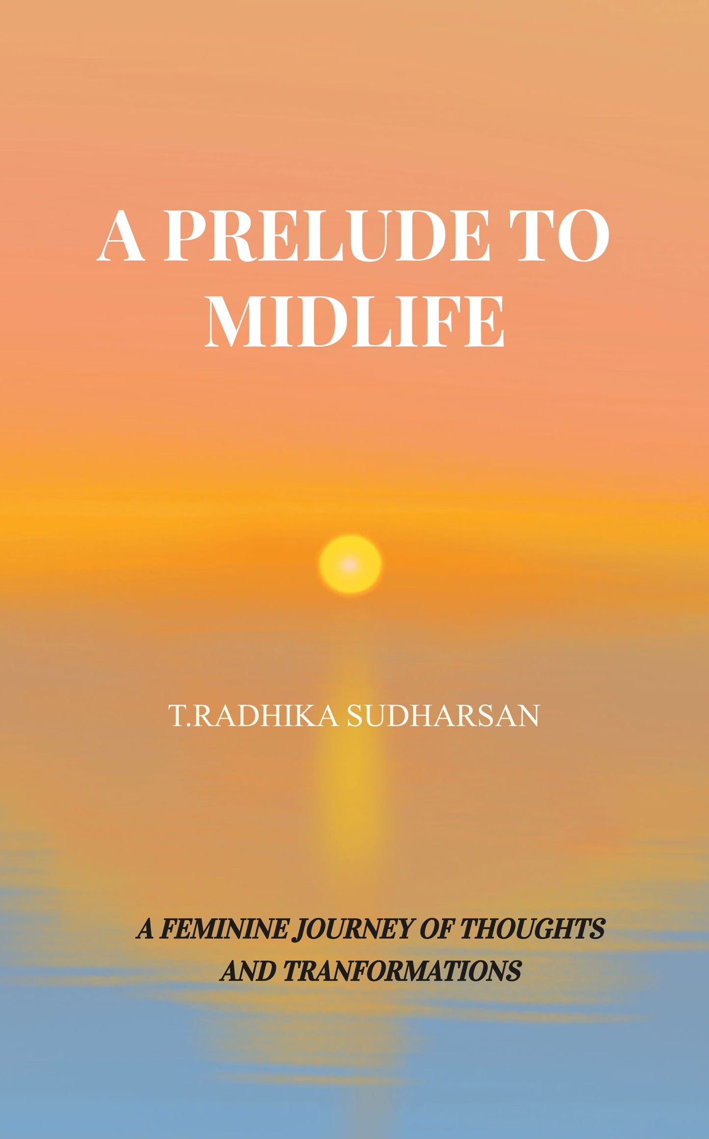 A PRELUDE TO MIDLIFE