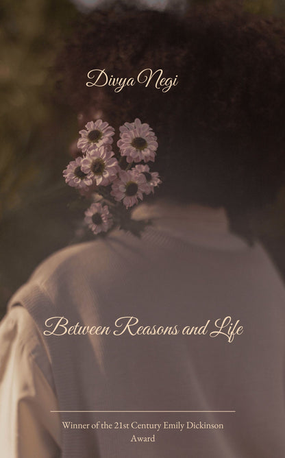 Between Reasons and Life