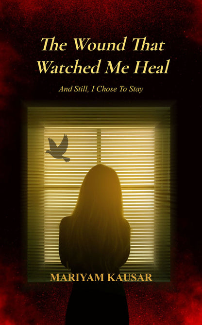 The Wound That Watched Me Heal