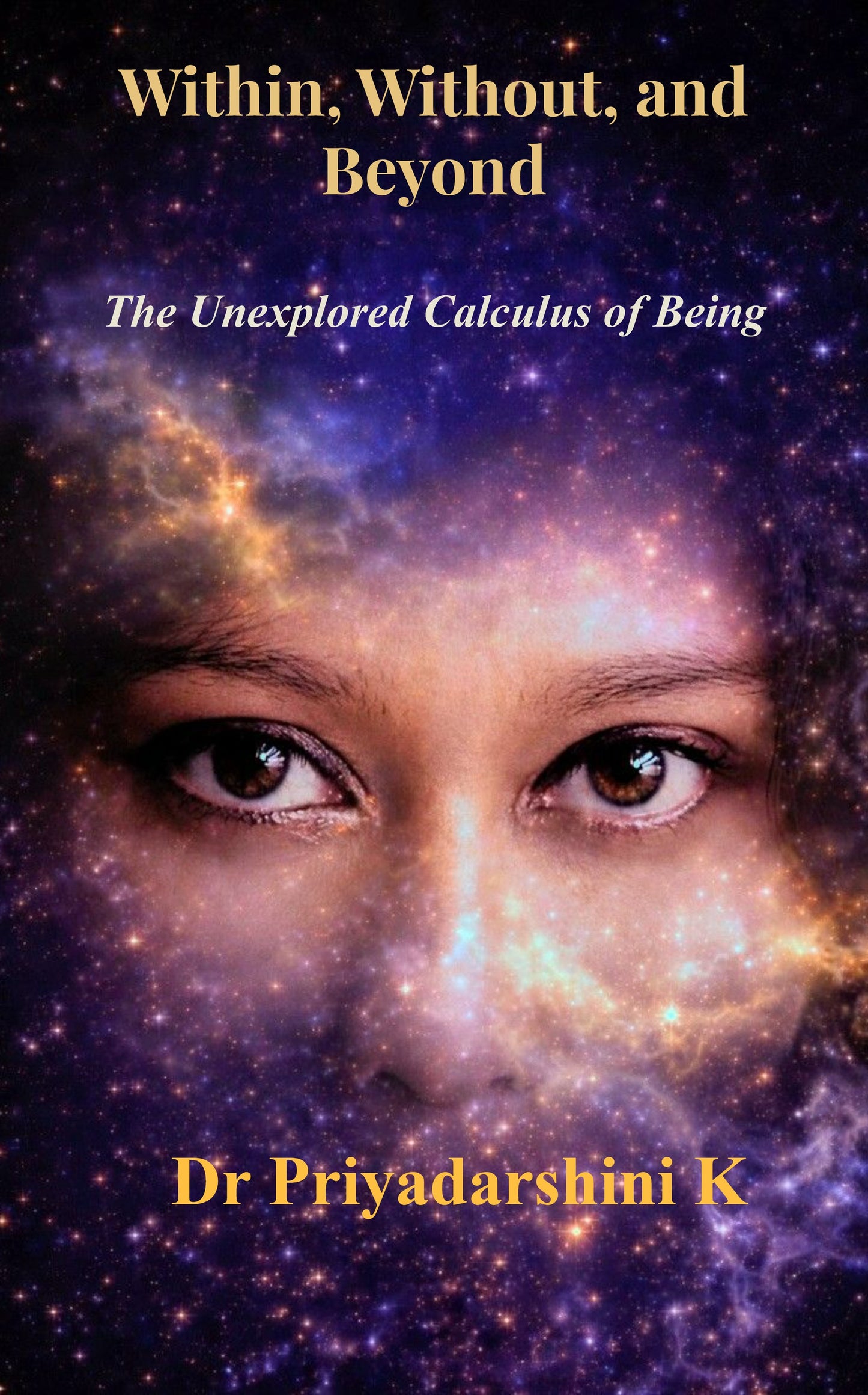 Within, Without, and Beyond