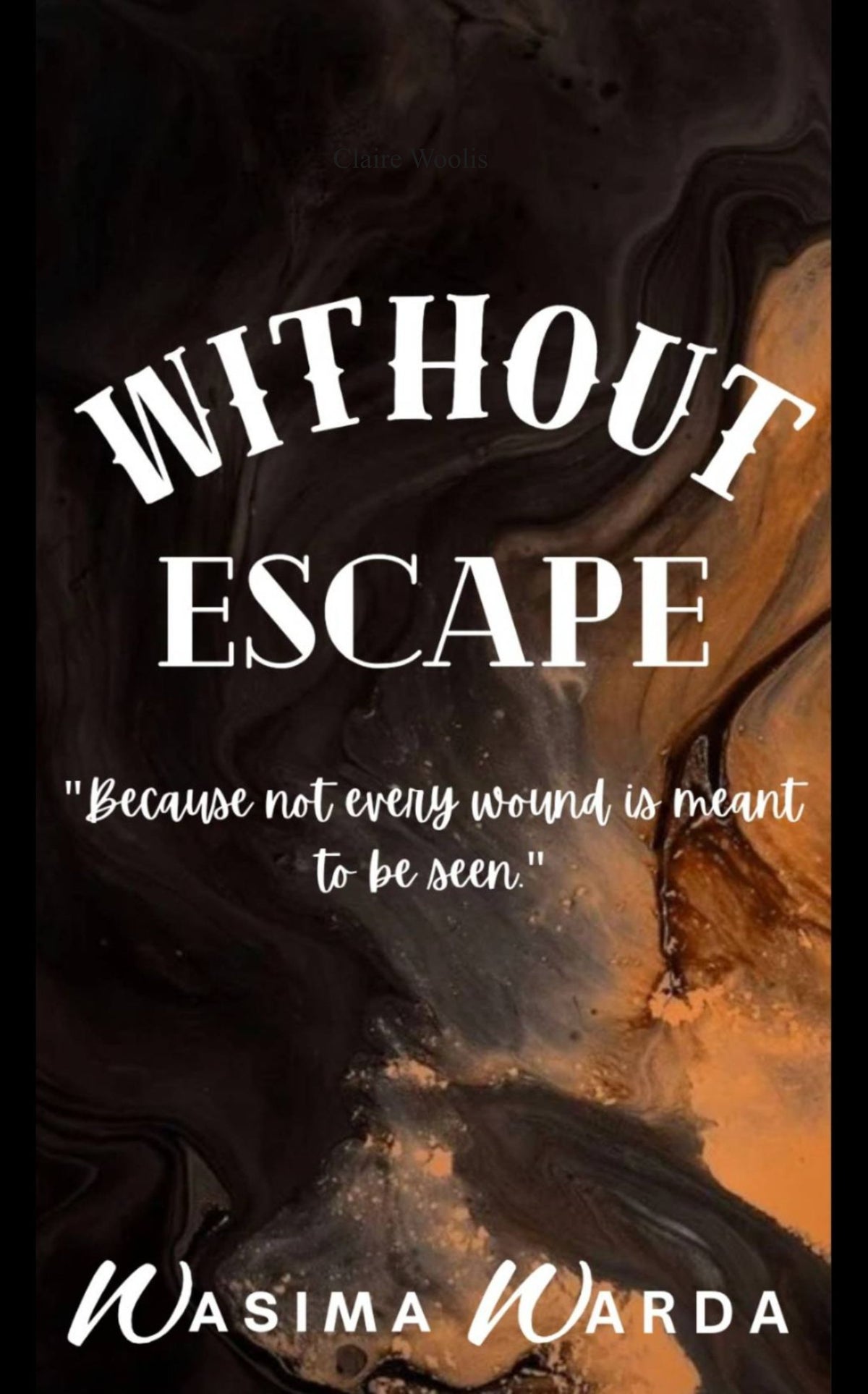 Without Escape