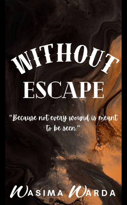 Without Escape
