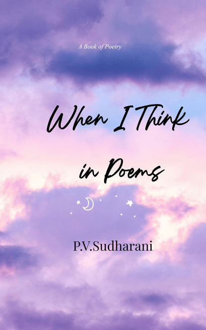 When I Think in Poems