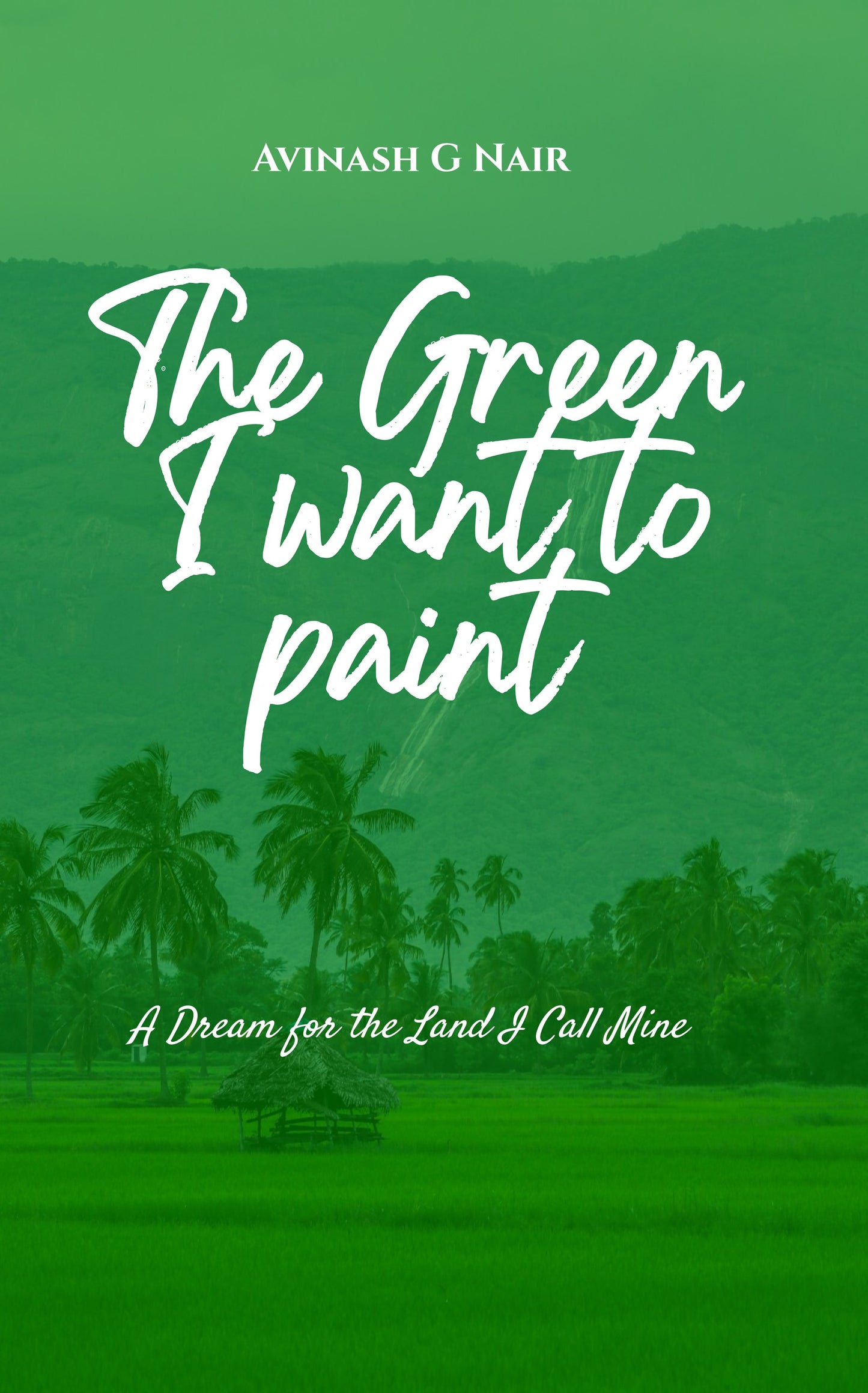 The Green I Want To Paint