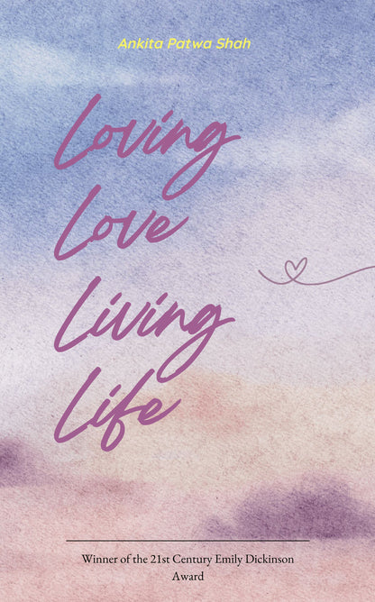 Loving Love                        Living Life