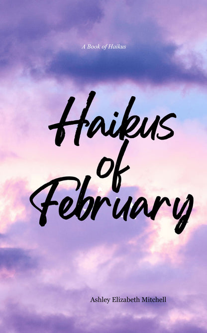 Haikus of February
