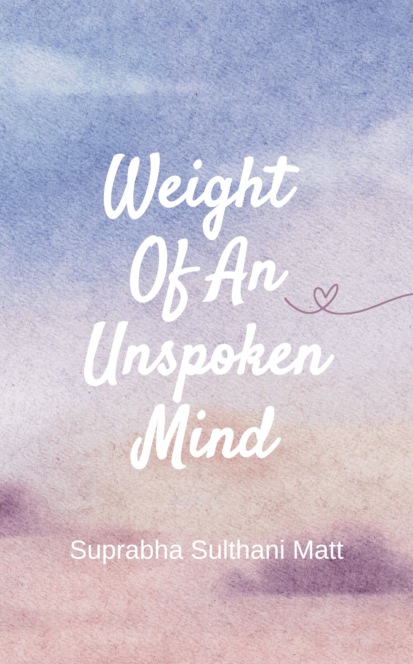Weight Of An Unspoken Mind