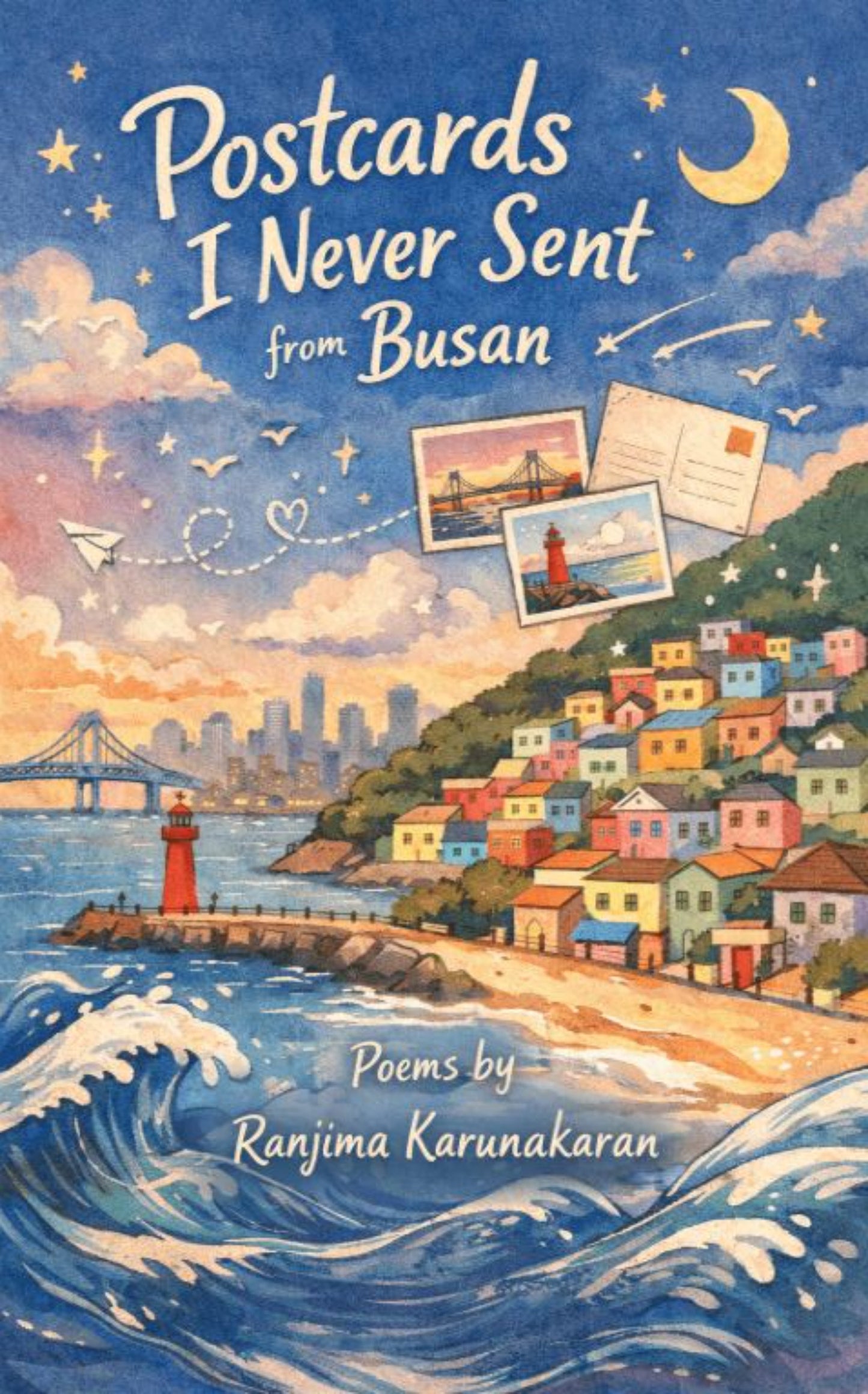 POST CARDS I NEVER SENT FROM BUSAN
