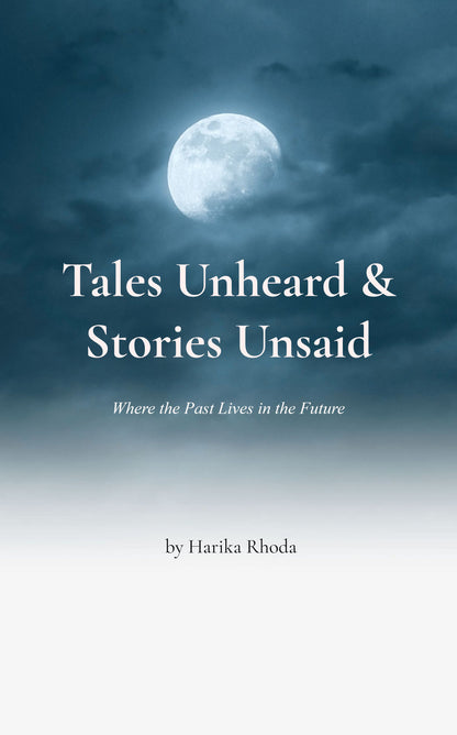 Tales Unheard & Stories Unsaid