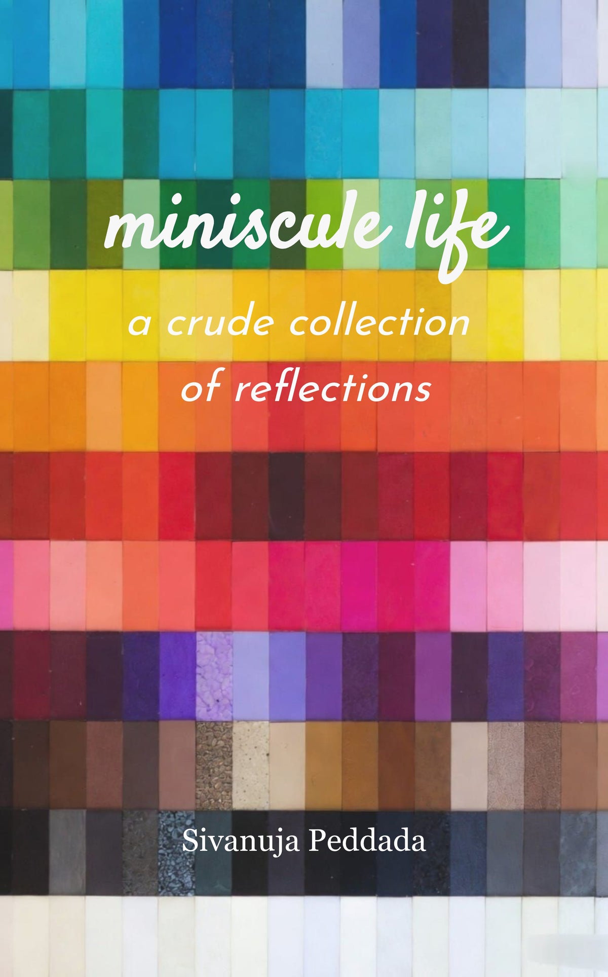 miniscule life