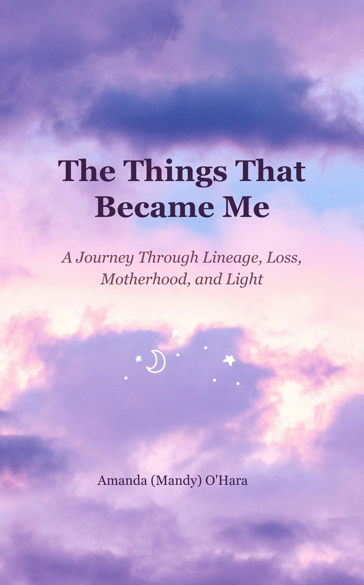 THE THINGS THAT BECAME ME