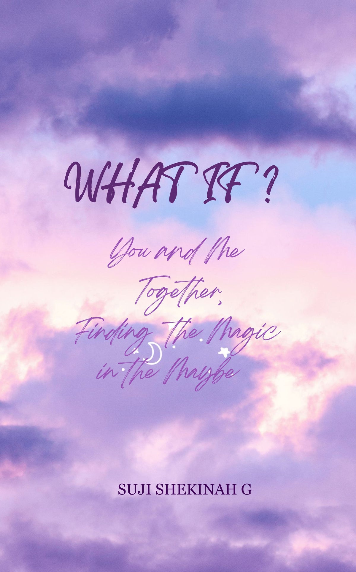 WHAT IF?