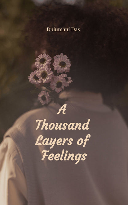 A Thousand Layer of Feelings
