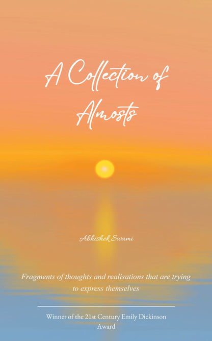 A Collection of Almosts