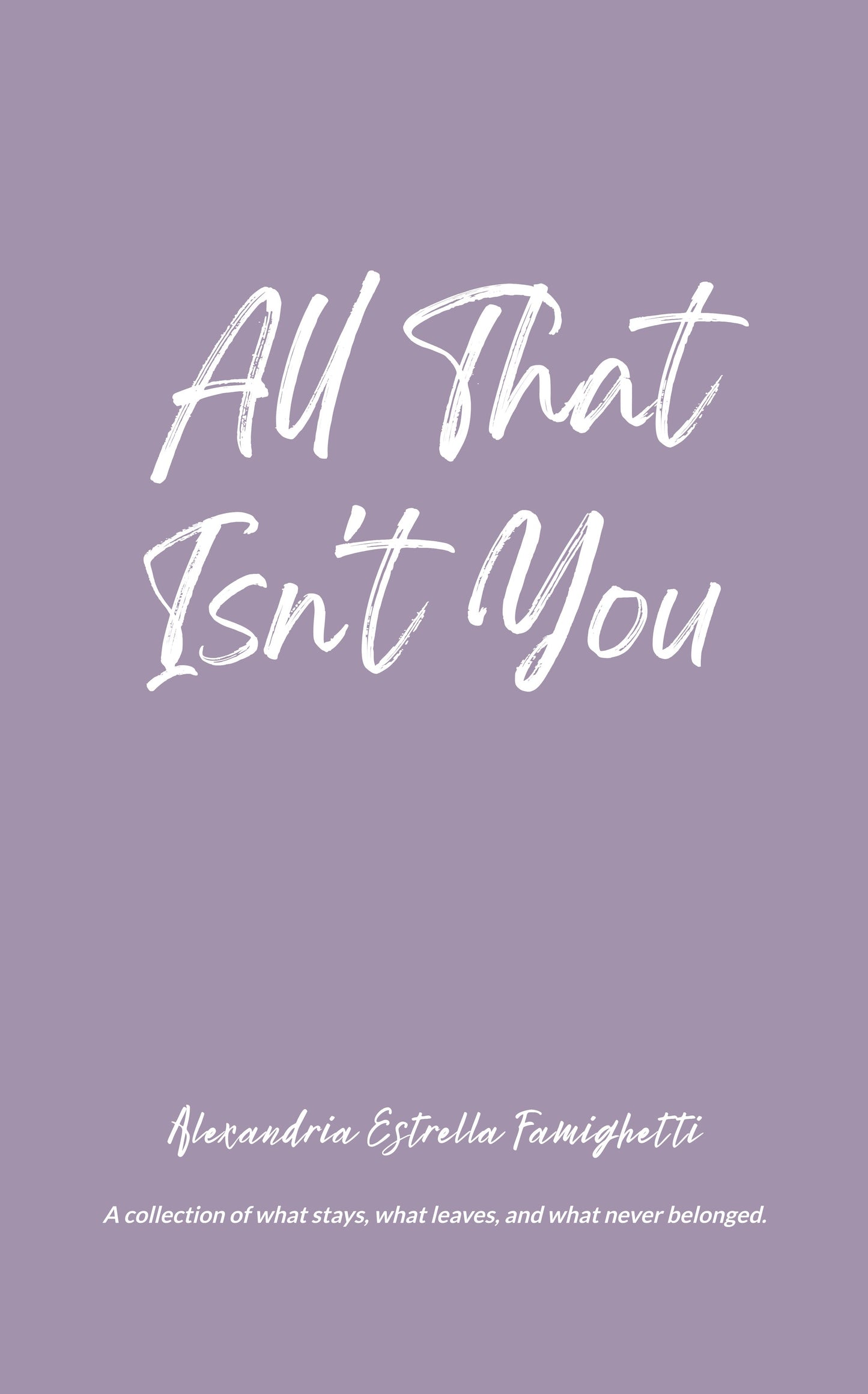 All That Isn't You