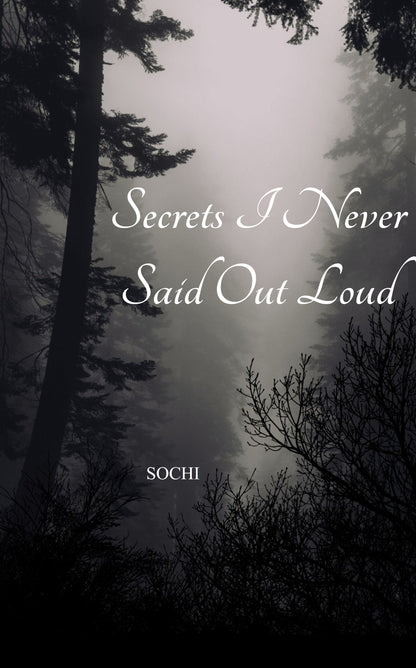 Secrets I Never Said Out Loud