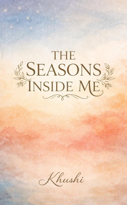 The seasons inside me