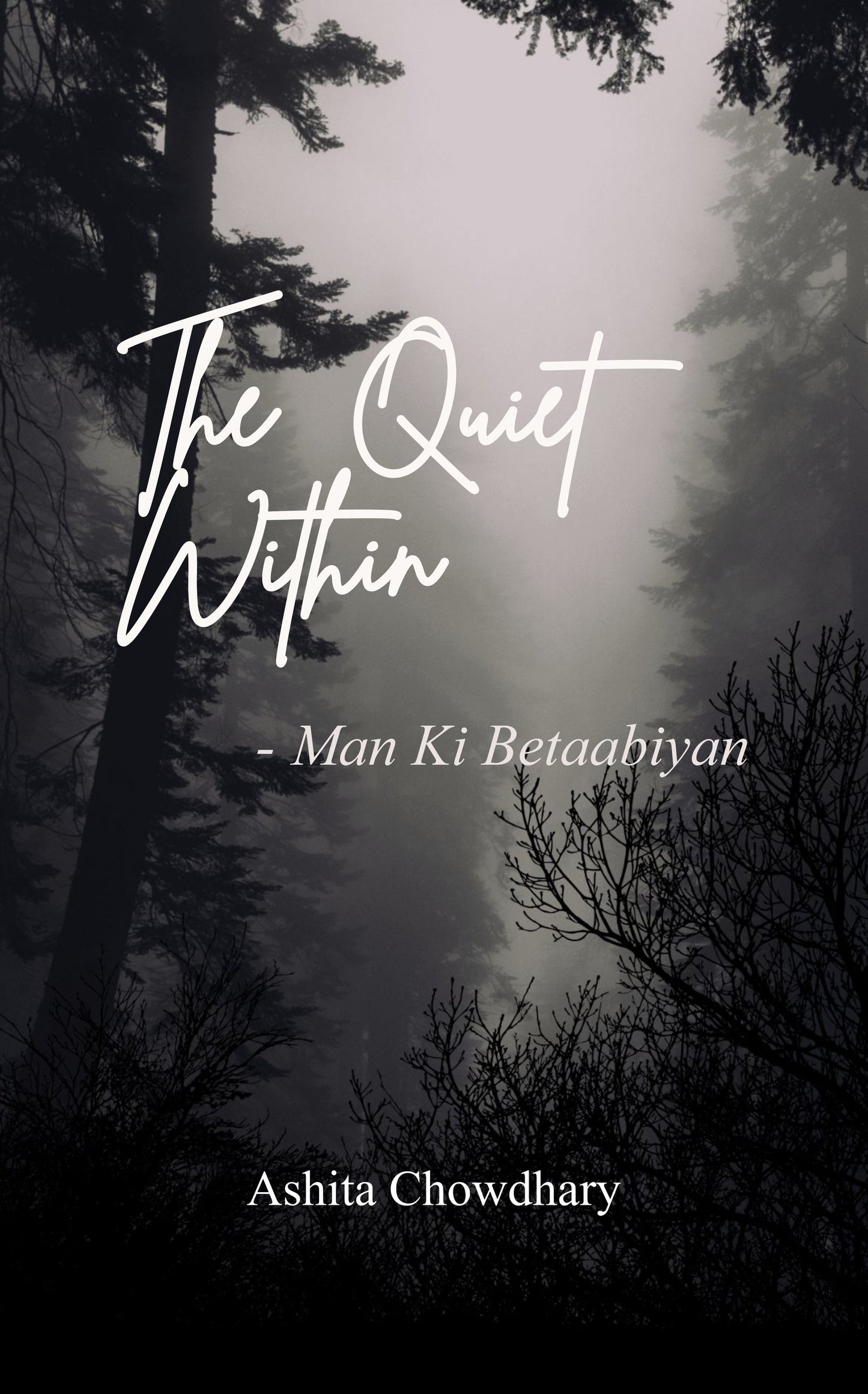 The Quiet Within – Man Ki Betaabiyan