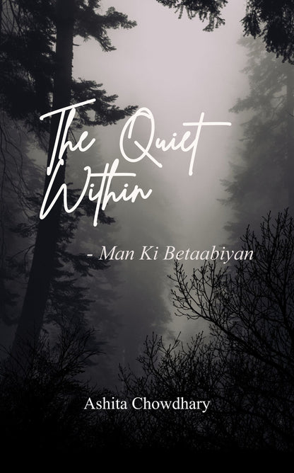 The Quiet Within – Man Ki Betaabiyan