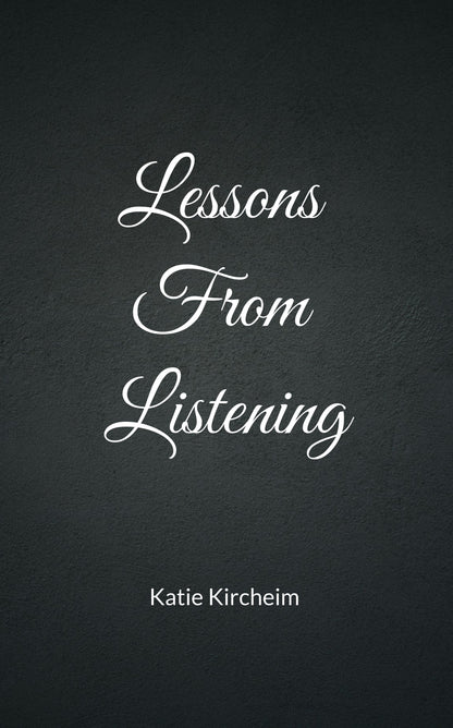 Lessons from Listening