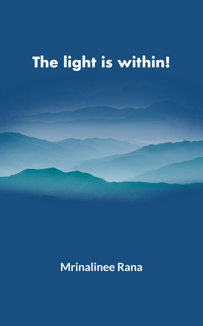The light is within!