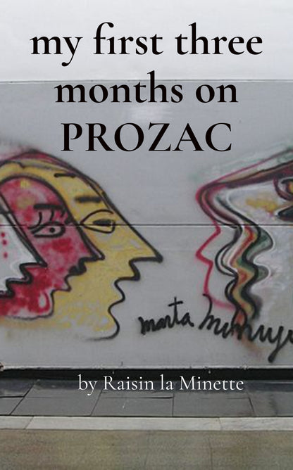 My First Three Months on PROZAC