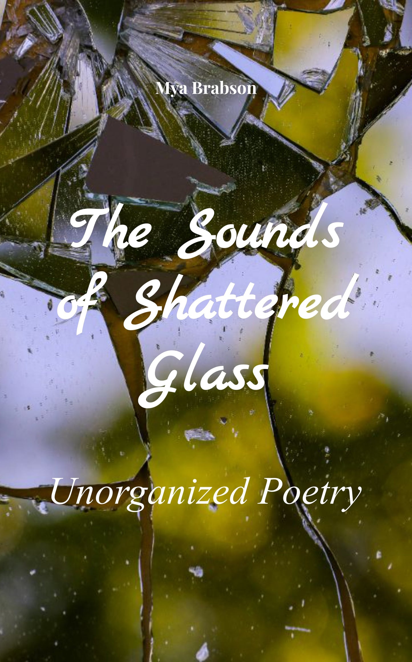 The Sounds of Shattered Glass
