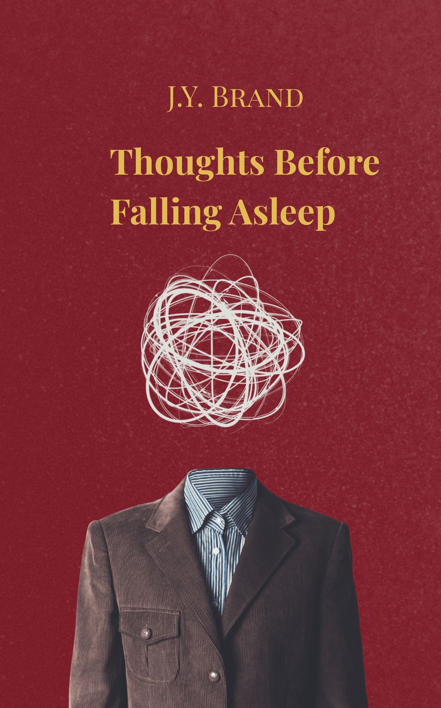 Thoughts Before Falling Asleep