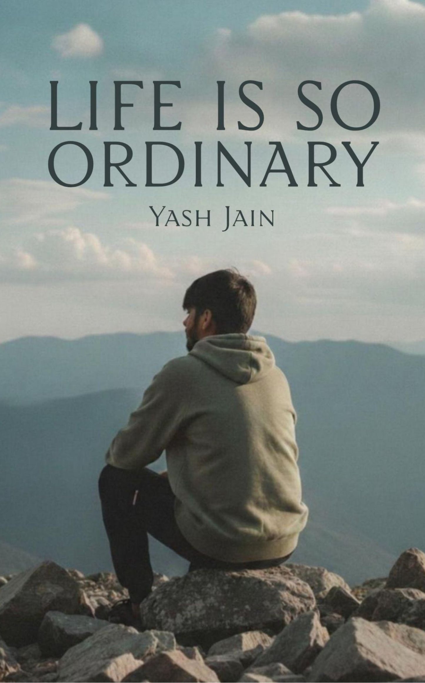 Life is so Ordinary