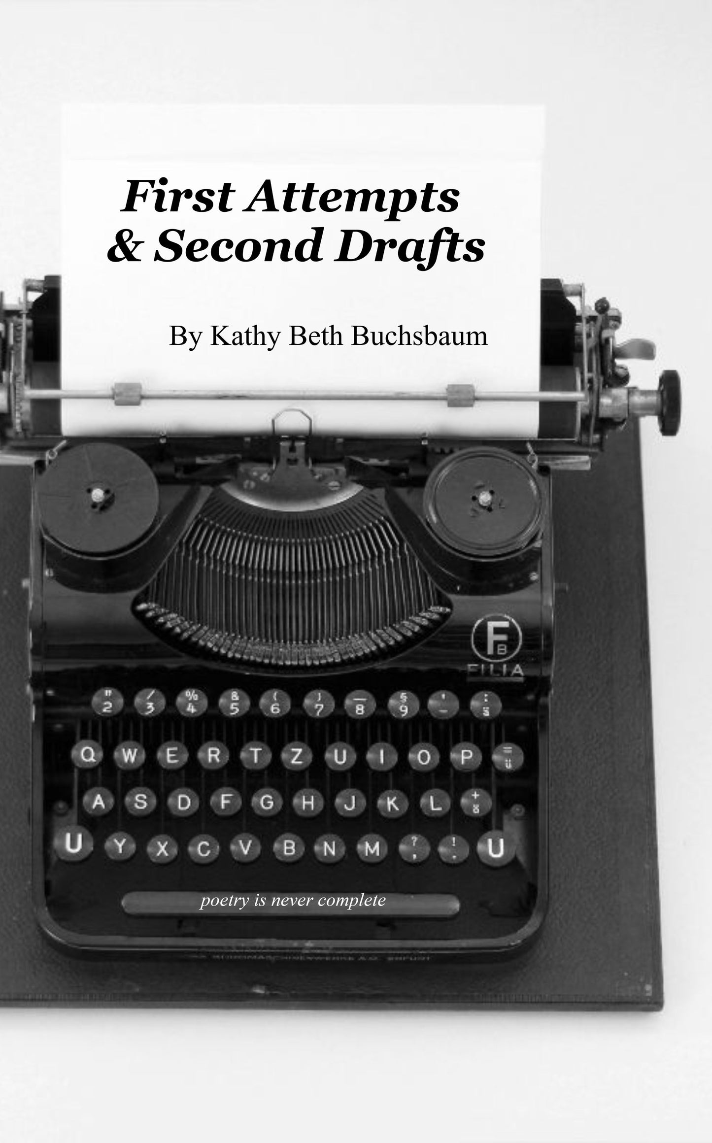 First Attempts & Second Drafts